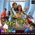 Poran Bandhu Re - Arnab Chakraborty Song Download